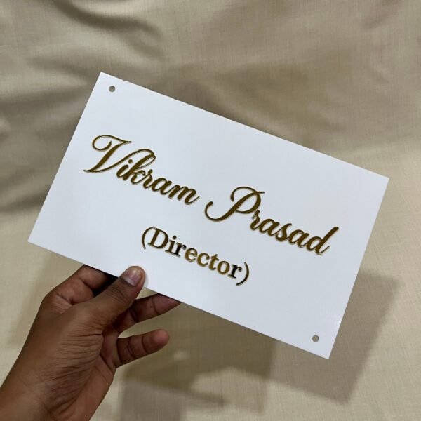 IMG_4704 simple acrylic name plate for office and cabin in white and golden